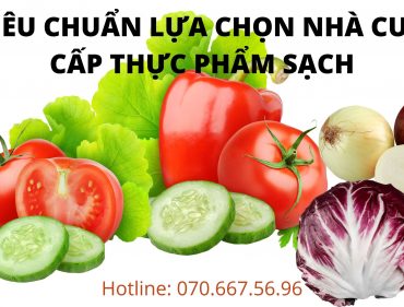5-Tiêu-Chuẩn-Lựa-Chọn-Nhà-Cung-Cấp-Thực-Phẩm-Sạch (1)