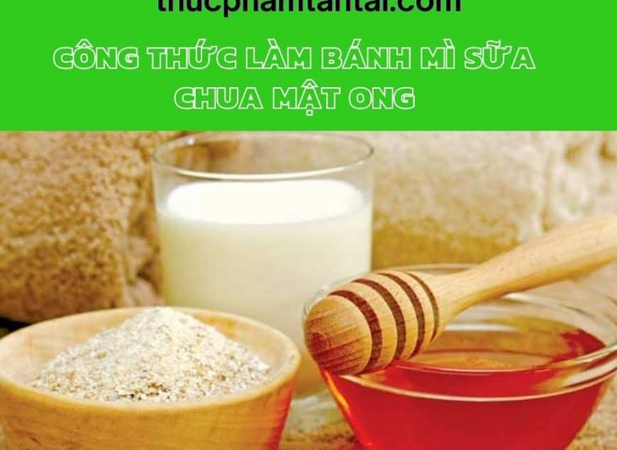 cong-thuc-lam-banh-mi-sua-chua-mat-ong