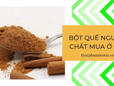 bột quế nguyên chất mua ở đâu hcm