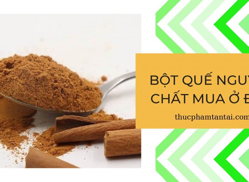 bột quế nguyên chất mua ở đâu hcm
