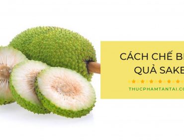 cách chế biến quả sake
