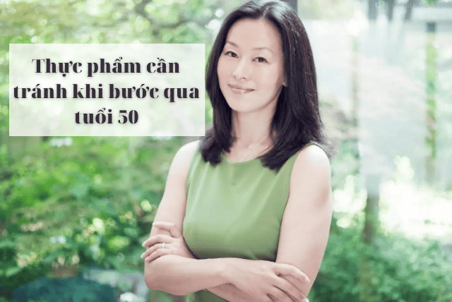 thuc-pham-can-tranh-khi-buoc-tuoi-50