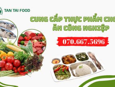 Cung-cap-thuc-pham-cho-bep-an-cong-nghiep