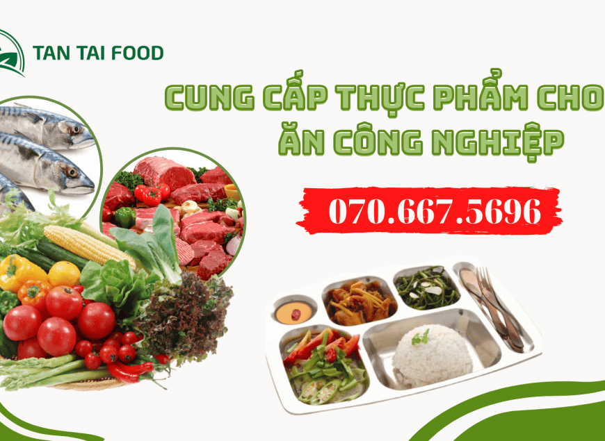 Cung-cap-thuc-pham-cho-bep-an-cong-nghiep