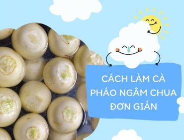 Cách ngâm cà pháo trắng giòn