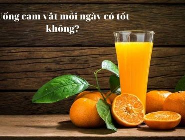 Uống cam vắt mỗi ngày có tốt không