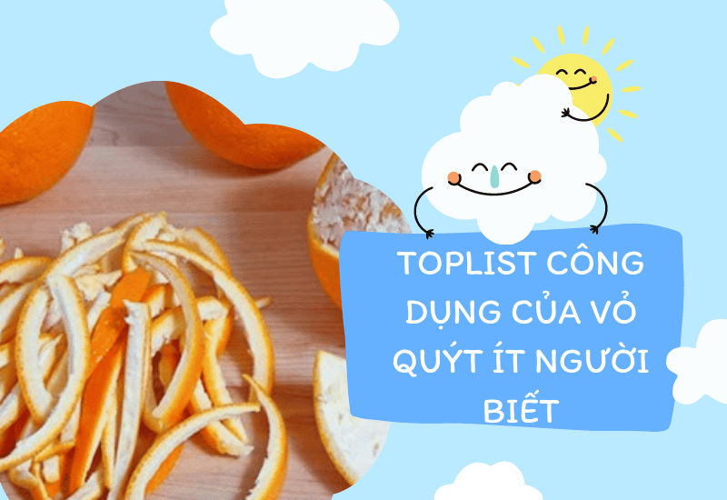 Toplist công dụng của vỏ quýt ít người biết