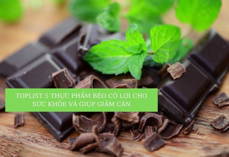 thuc-pham-beo-co-loi-cho-suc-khoe
