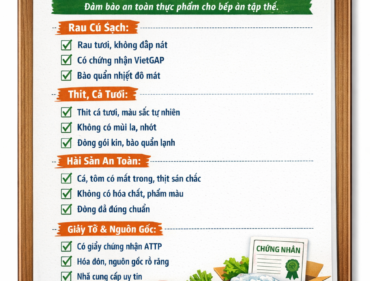 Checklist chọn thực phẩm sạch cho bếp ăn tập thể — rau củ, thịt, hải sản, giấy tờ nguồn gốc